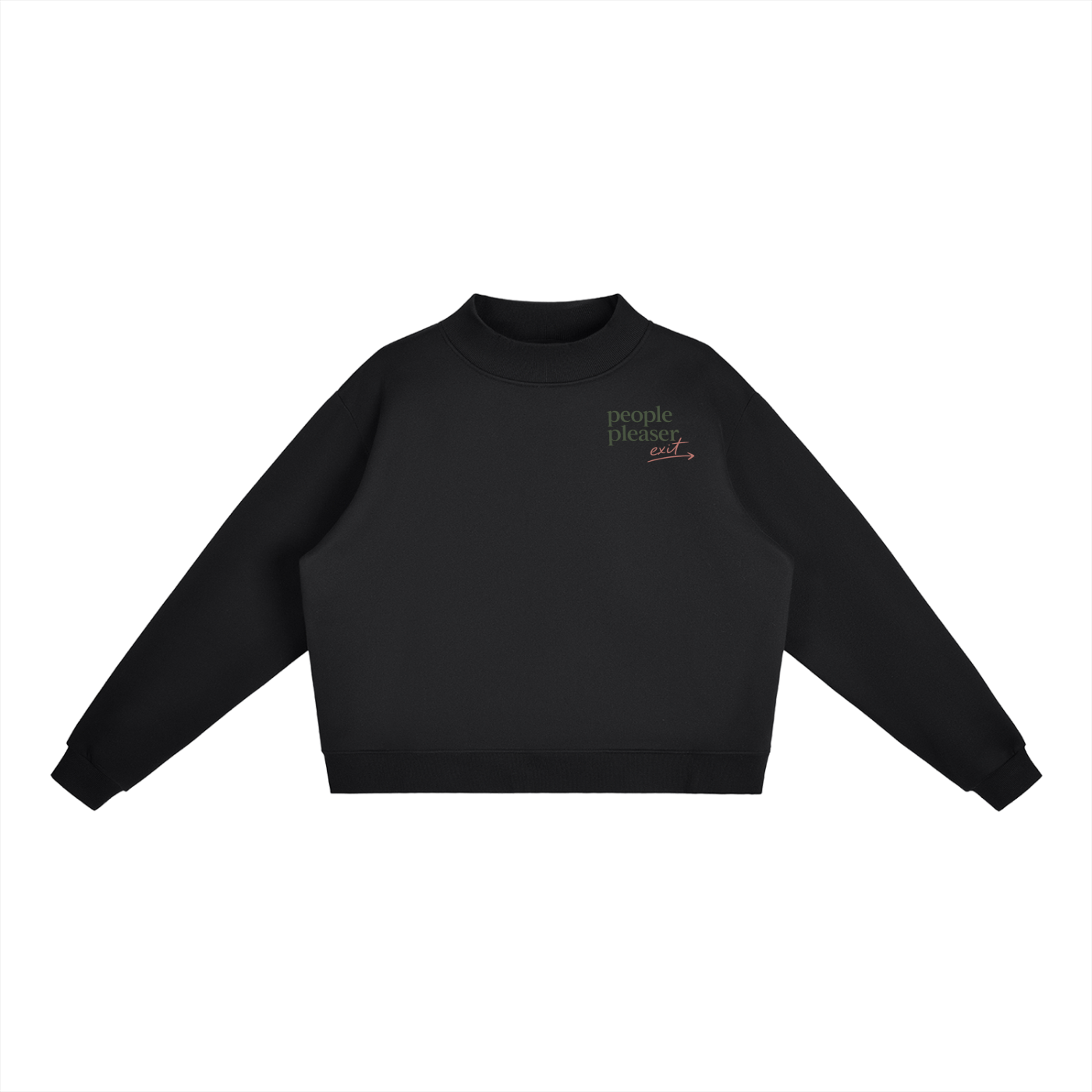 The People Pleaser Exit Essential Mock-Neck Crew