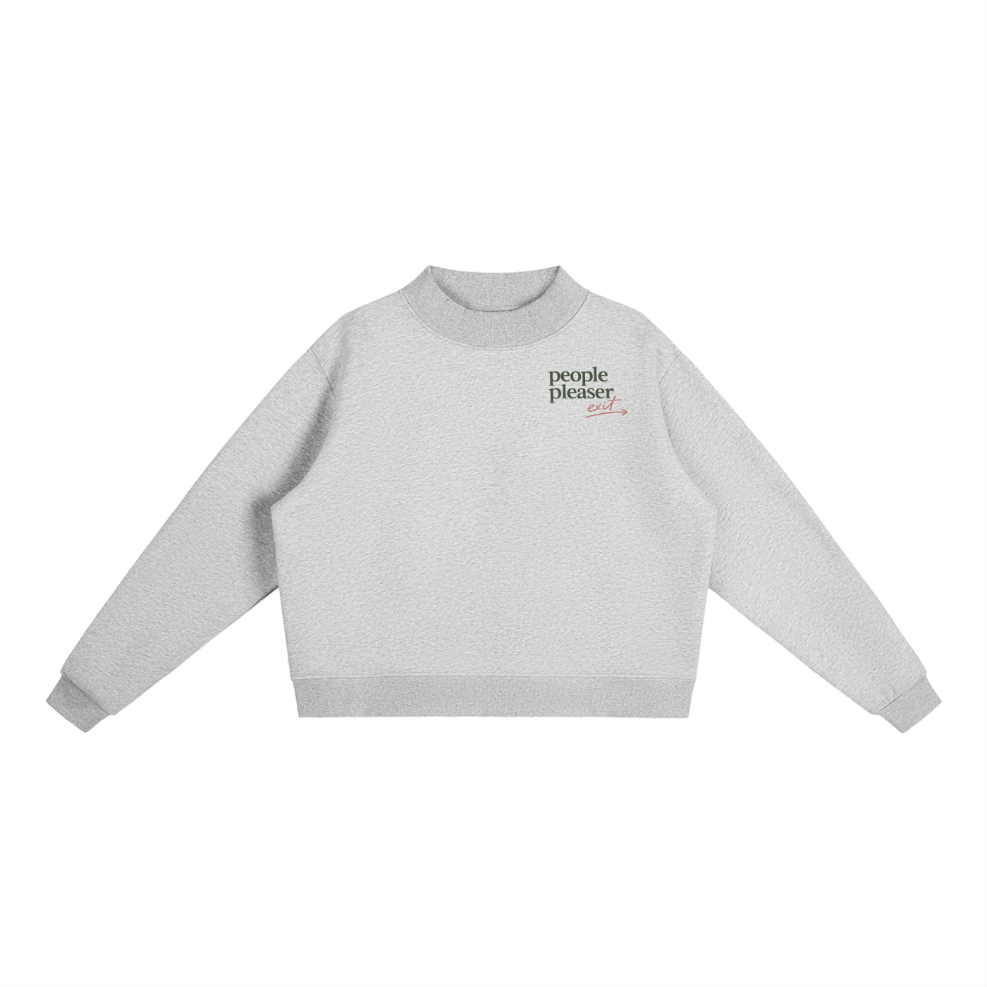 The People Pleaser Exit Essential Mock-Neck Crew